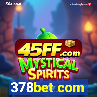 378bet com